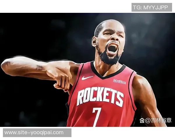 火箭伤员尽早复出至关重要否则KD将面临巨大压力和挑战